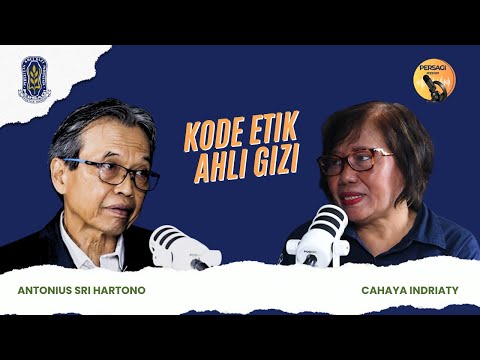 Kode Etik Ahli Gizi | PERSAGI Kabupaten Kendal PODCAST Eps. 14